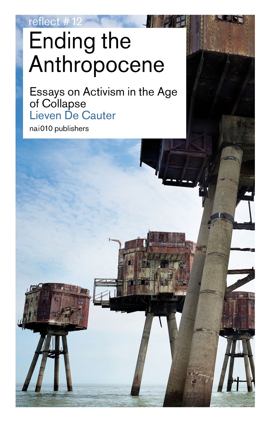 Ending the Anthropocene - Lieven De Cauter